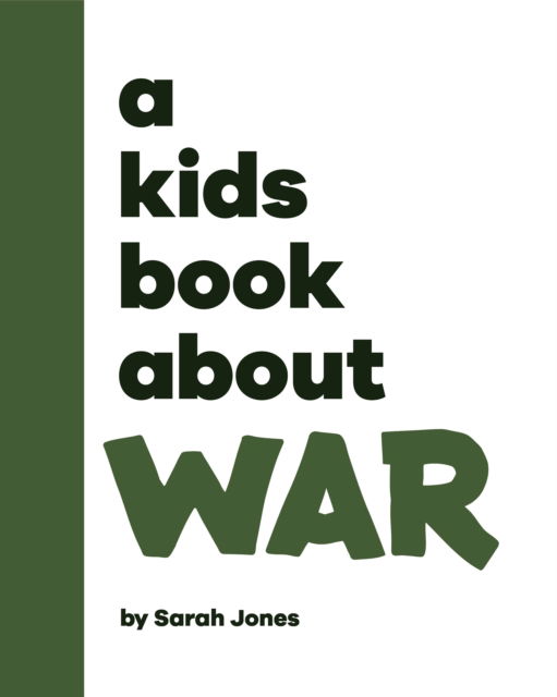 Cover for Sarah Jones · A Kids Book About War - A Kids Book (Hardcover Book) (2025)