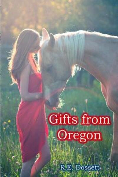 Cover for Rashid Dossett · Gifts from Oregon (Taschenbuch) (2017)