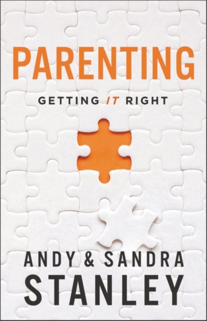 Cover for Andy Stanley · Parenting: Getting It Right (Hardcover Book) (2023)