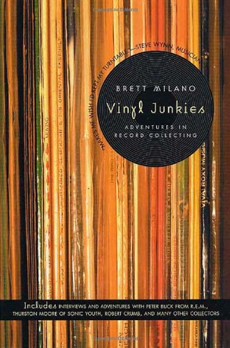 Cover for Brett Milano · Vinyl Junkies (Paperback Book) [1st edition] (2003)