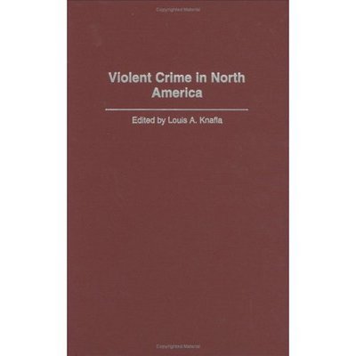 Cover for Knafla · Violent Crime in North America (Hardcover bog) (2003)