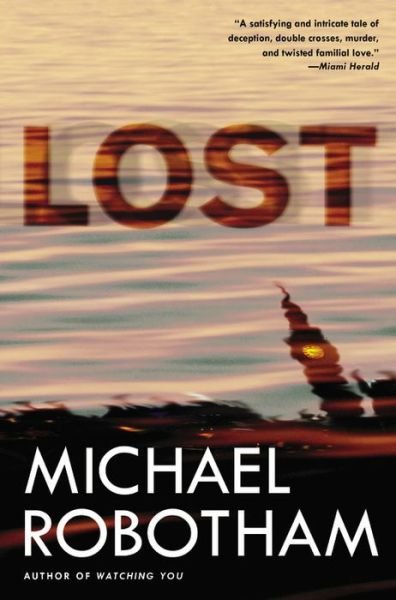 Cover for Michael Robotham · Lost (Paperback Bog) [Reprint edition] (2014)