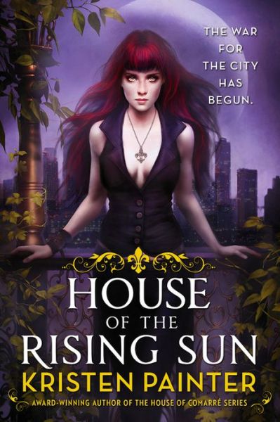 Cover for Kristen Painter · House of the Rising Sun (Crescent City) (Paperback Book) (2014)