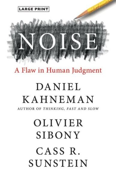 Cover for Daniel Kahneman · Noise A Flaw in Human Judgment (Hardcover Book) (2021)