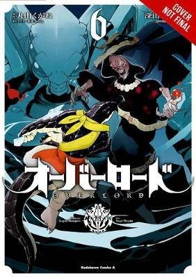 Cover for Kugane Maruyama · Overlord, Vol. 6 (manga) (Paperback Bog) (2018)