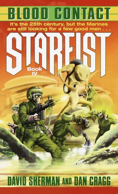 Starfist: Blood Contact: Book IV - Starfist - David Sherman - Books - Random House USA Inc - 9780345425270 - December 7, 1999