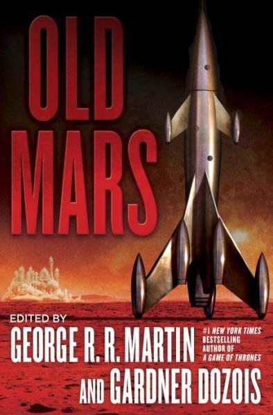Cover for George R.r. Martin · Old Mars (Hardcover bog) (2013)