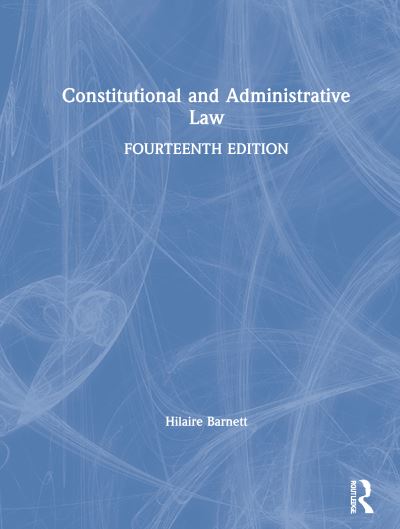 Cover for Barnett, Hilaire (Queen Mary, University of London, UK) · Constitutional and Administrative Law (Hardcover Book) (2021)