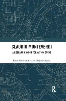 Cover for Susan Lewis · Claudio Monteverdi: A Research and Information Guide - Routledge Music Bibliographies (Paperback Bog) (2019)