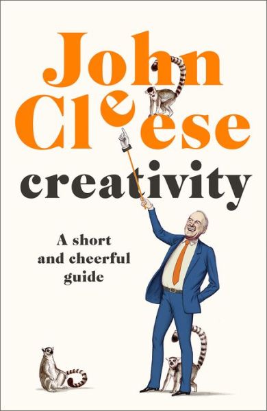 Cover for John Cleese · Creativity A Short and Cheerful Guide (Buch) (2020)