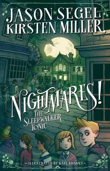 Cover for Jason Segel · Nightmares! the Sleepwalker Tonic (Hardcover Book) (2015)