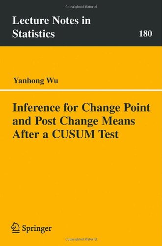 Cover for Yanhong Wu · Inference for Change Point and Post Change Means After a CUSUM Test - Lecture Notes in Statistics (Paperback Book) [2005 edition] (2005)