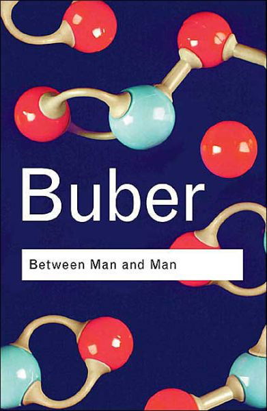 Cover for Martin Buber · Between Man and Man - Routledge Classics (Paperback Bog) (2002)