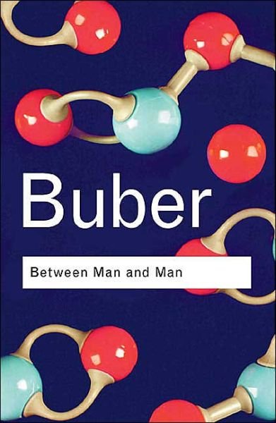 Cover for Martin Buber · Between Man and Man - Routledge Classics (Paperback Book) (2002)