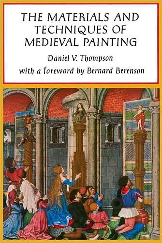 Cover for Daniel V. Thompson · The Materials and Techniques of Medieval Painting - Dover Art Instruction (Taschenbuch) [New edition] (2003)