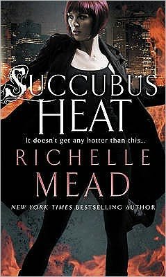 Cover for Richelle Mead · Succubus Heat (Pocketbok) (2009)