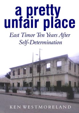 Cover for Ken Westmoreland · Pretty Unfair Place (Book) (2009)