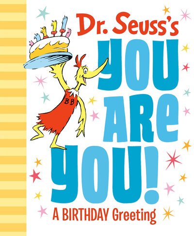 Cover for Dr. Seuss · Dr. Seuss's You Are You! A Birthday Greeting - Dr. Seuss's Gift Books (Gebundenes Buch) (2020)