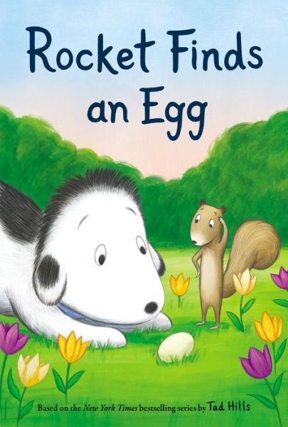 Rocket Finds an Egg - Tad Hills - Books - Random House USA Inc - 9780593181270 - February 15, 2022