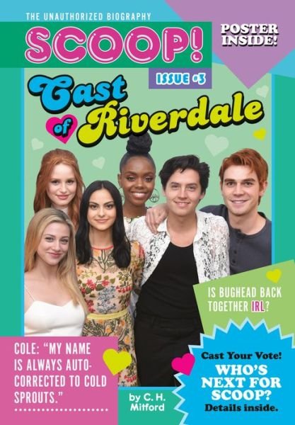 Cover for C. H. Mitford · Cast of Riverdale: Issue #3 - Scoop! The Unauthorized Biography (Paperback Bog) (2020)