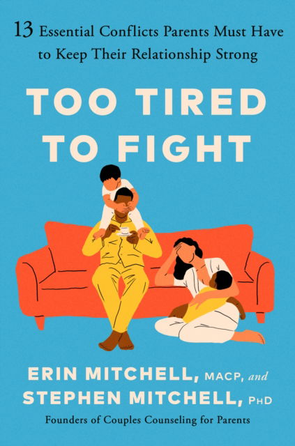 Cover for Stephen Mitchell Erin Mitchell · Too Tired to Fight (Hardcover Book) (2024)