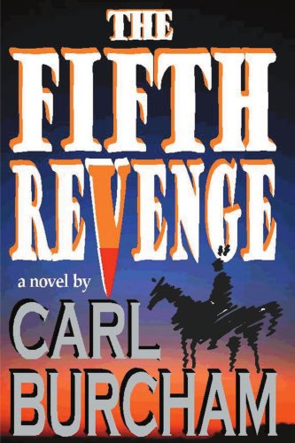Cover for Carl Burcham · The Fifth Revenge (Paperback Book) (2000)