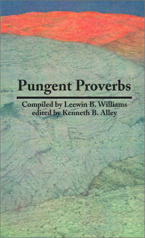 Cover for Kenneth B. Alley · Pungent Proverbs (Paperback Book) (2000)