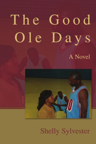 The Good Ole Days - Shelly Sylvester - Books - iUniverse, Inc. - 9780595400270 - June 16, 2006