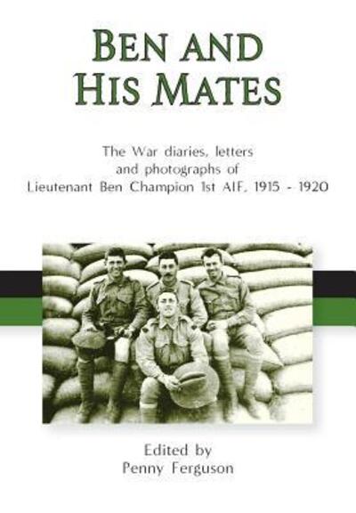 Ben and his Mates - Penny Ferguson - Books - Superscript Publishing - 9780648308270 - July 7, 2018