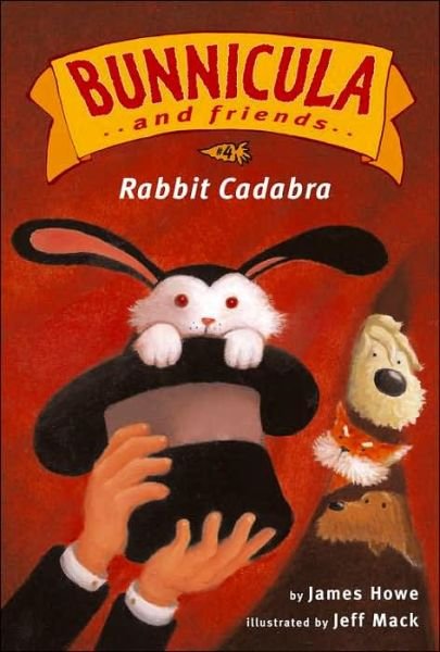Cover for James Howe · Rabbit-cadabra! (Hardcover bog) (2006)
