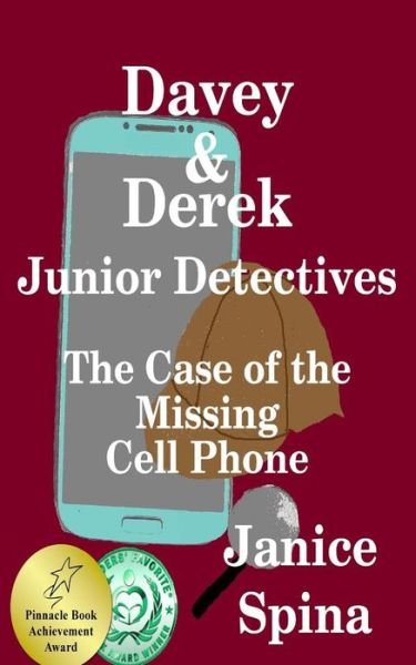 Cover for Janice Spina · Davey &amp; Derek Junior Detectives: the Case of the Missing Cell Phone (Paperback Bog) (2015)