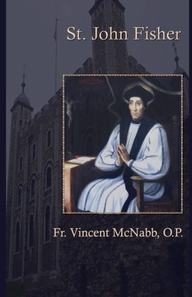 Cover for Vincent Mcnabb O P · St. John Fisher (Paperback Book) (2015)
