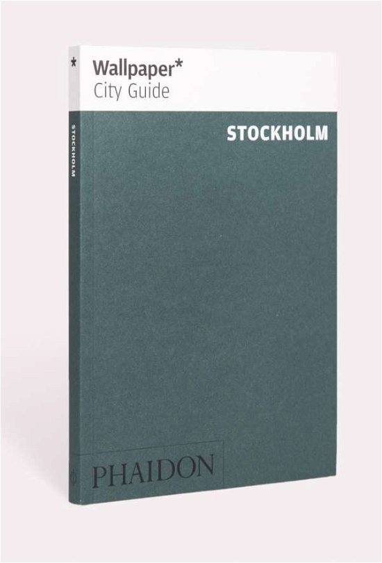 Wallpaper* City Guide Stockholm - Wallpaper - Wallpaper* - Kirjat - Phaidon Press Ltd - 9780714878270 - perjantai 17. toukokuuta 2019