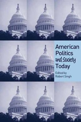 Cover for R Singh · American Politics and Society Today - Politics Today (Taschenbuch) (2002)