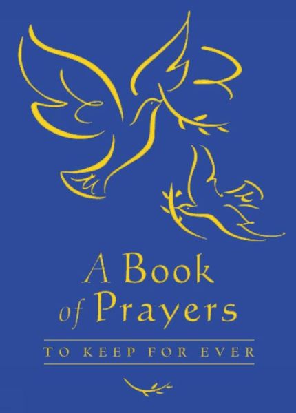 Cover for Lois Rock · A Book of Prayers to Keep for Ever (Gebundenes Buch) [New edition] (2003)