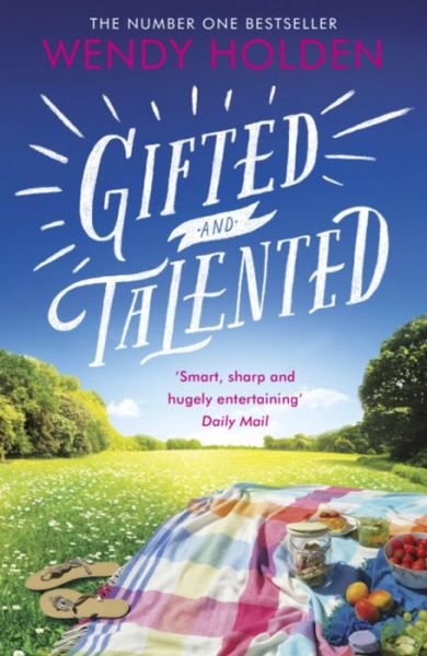 Cover for Wendy Holden · Gifted and Talented (Pocketbok) (2014)