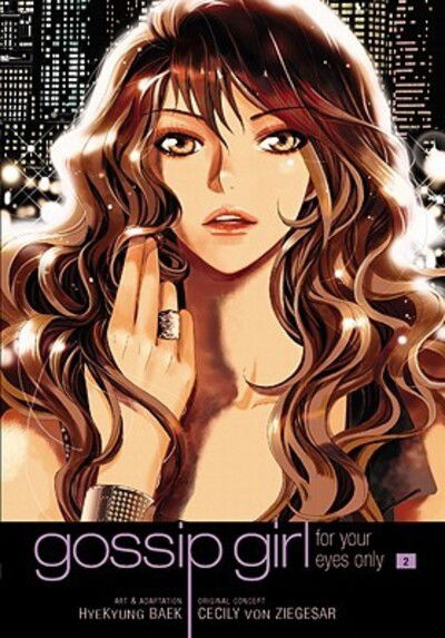 Gossip Girl: The Manga, Vol. 2: For Your Eyes Only - Cecily Von Ziegesar - Książki - Little, Brown & Company - 9780759530270 - 5 kwietnia 2011