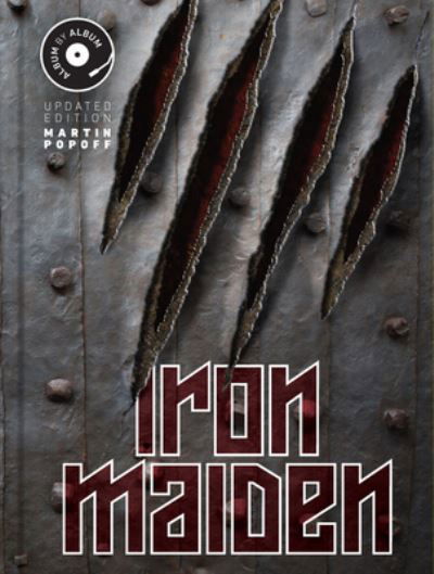 Iron Maiden: Album by Album, Updated Edition - Album by Album - Martin Popoff - Bücher - Quarto Publishing Group USA Inc - 9780760389270 - 26. September 2024