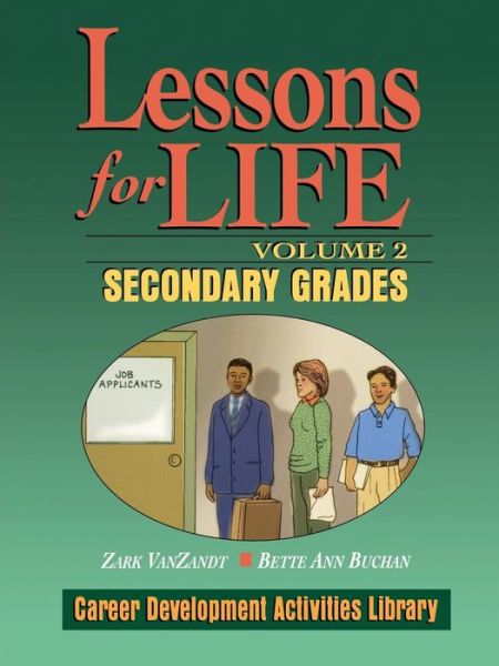 Cover for Zark VanZandt · Lessons For Life, Volume 2: Career Development Activities Library, Secondary Grades (Paperback Book) (2002)