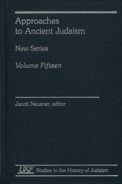 Cover for Jacob Neusner · Approaches to Ancient Judaism: New Series - Studies in the History of Judaism (Hardcover Book) (2000)