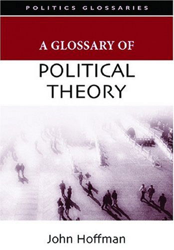 A Glossary of Political Theory - John Hoffman - Books - Stanford Law and Politics - 9780804757270 - April 2, 2007