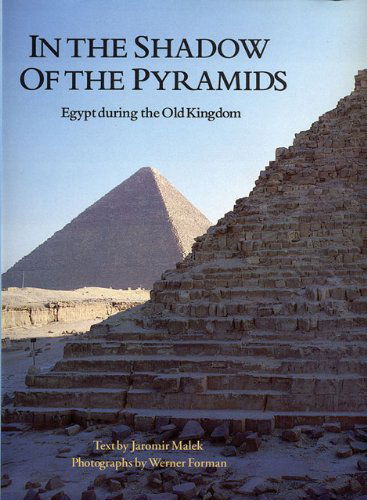 Cover for Werner Forman · In the Shadow of the Pyramids: Egypt during the Old Kingdom (Paperback Book) (1992)