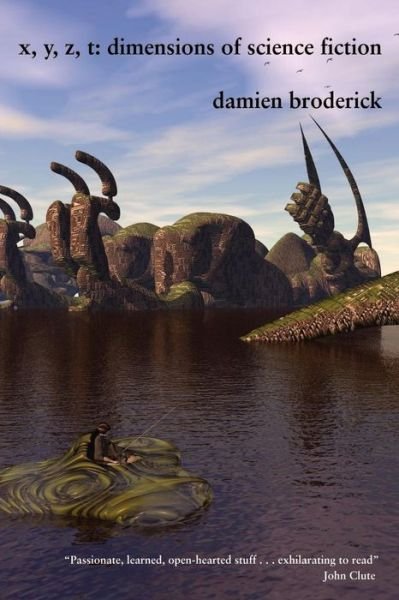 Cover for Damien Broderick · X, Y, Z, T: Dimensions of Science Fiction (Paperback Book) (2004)