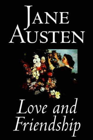 Cover for Jane Austen · Love and Friendship (Hardcover Book) (2004)