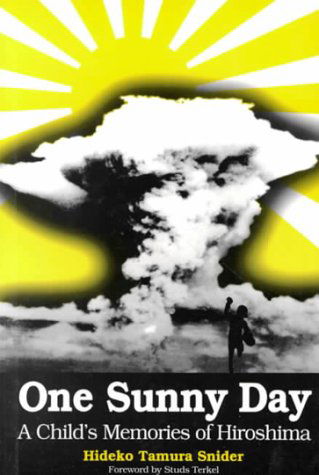 Cover for Hideko Snider · One Sunny Day: A Child's Memories of Hiroshima (Taschenbuch) (1998)