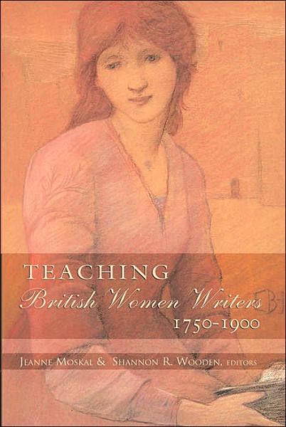 Cover for Teaching British Women Writers 1750-1900 (Paperback Book) (2005)