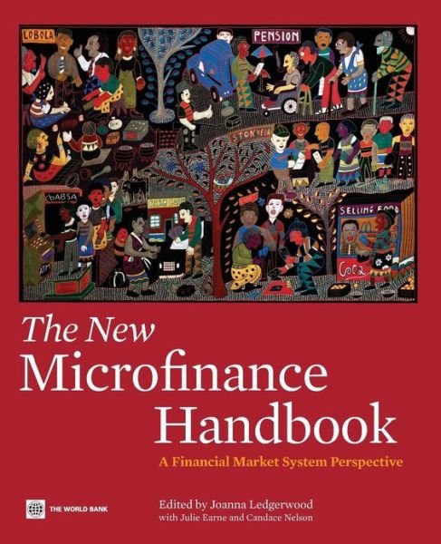 Cover for Joanna Ledgerwood · The New Microfinance Handbook: a Financial Market System Perspective (Paperback Book) (2013)