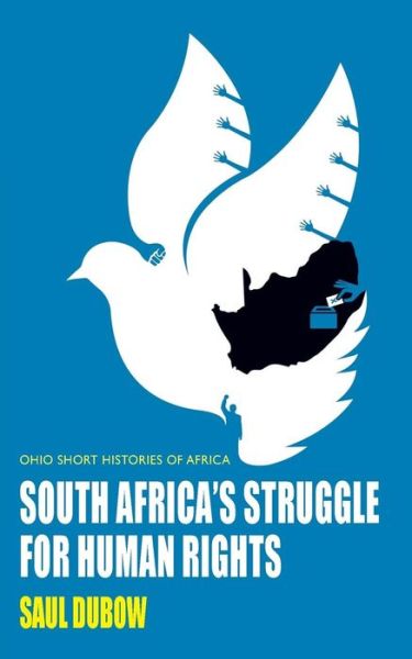 Cover for Saul Dubow · South Africa’s Struggle for Human Rights - Ohio Short Histories of Africa (Paperback Book) (2012)