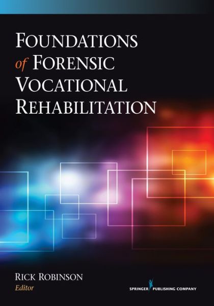 Cover for Rick Robinson · Foundations of Forensic Vocational Rehabilitation (Paperback Book) (2013)