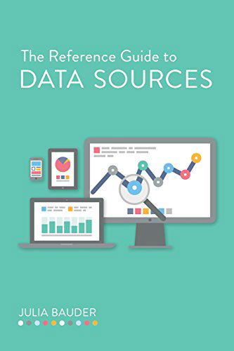 Cover for Julia Bauder · The Reference Guide to Data Sources (Paperback Book) (2014)